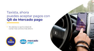 TAXISTA: Ahora puedes aceptar pagos con QR de Mercado Pago