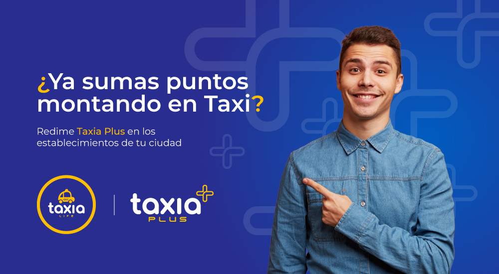 ¿Ya sumas puntos montando en taxi? Redime Taxia Plus en los establecimientos de tu ciudad